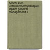 Bericht Zum Unternehmensplanspiel Topsim General Management Ii door Dominic Weckmann