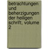 Betrachtungen Und Beherzigungen Der Heiligen Schrift, Volume 2 door Friedrich Leopold Zu Stolberg-Stolberg