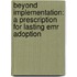 Beyond Implementation: A Prescription for Lasting Emr Adoption