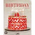 Birthday Cakes: Festive Cakes for Celebrating That Special Day