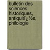 Bulletin Des Sciences Historiques, Antiquitï¿½S, Philologie door Jean-Franï¿½Ois Champollion