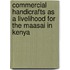 Commercial Handicrafts As A Livelihood For The Maasai In Kenya