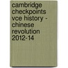 Cambridge Checkpoints Vce History - Chinese Revolution 2012-14 by Trevor Sowdon