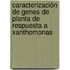 Caracterización de genes de planta de respuesta a Xanthomonas