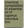 Chemical Composition Of Essential Oil Of Cyperus Rotundus Linn door Anupam Bisht