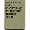 Classification Und Beschreibung Der Felsarten (German Edition) by Senft Ferdinand