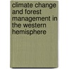Climate Change And Forest Management In The Western Hemisphere door Mohammad H.I. Dore