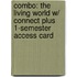 Combo: The Living World W/ Connect Plus 1-Semester Access Card