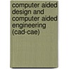 Computer Aided Design And Computer Aided Engineering (cad-cae) door Okba Hamri