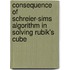 Consequence of Schreier-Sims Algorithm in Solving Rubik's Cube