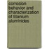 Corrosion Behavior And Characterization Of Titanium Aluminides