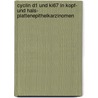 Cyclin D1 und Ki67 in Kopf- und Hals- Plattenepithelkarzinomen door Henning Hanken