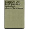 Darstellung Und Beurtheilung Der Deutschen Strafrechts-Systeme door Carl Ferdinand Theodor Hepp