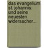 Das Evangelium St. Johannis: Und Seine Neuesten Widersacher...