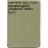 Das Leben Jesu, nach den Evangelien dargestellt, Drittes Buch.