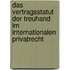 Das Vertragsstatut Der Treuhand Im Internationalen Privatrecht