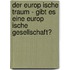 Der Europ Ische Traum - Gibt Es Eine Europ Ische Gesellschaft?
