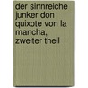 Der Sinnreiche Junker Don Quixote von la Mancha, Zweiter Theil by Miguel de Cervantes Saavedra