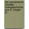 Der Sonnenwirth: Schwäb. Volksgeschichte Aus D. Vorigen Jh... door Hermann Kurz