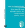Der neue Menoza oder Geschichte des cumbanischen Prinzen Tandi by Jakob Michael Reinhold Lenz