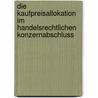 Die Kaufpreisallokation im handelsrechtlichen Konzernabschluss door Andreas Schmidt