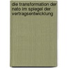 Die Transformation Der Nato Im Spiegel Der Vertragsentwicklung door Stefan Bolingen