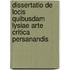 Dissertatio De Locis Quibusdam Lysiae Arte Critica Persanandis