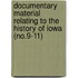 Documentary Material Relating to the History of Iowa (No.9-11)