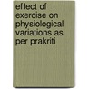 Effect of Exercise on Physiological Variations as Per Prakriti door Sushma Tiwari