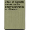 Effect of cigarette smoke on the pharmacokinetics of ofloxacin door Dr. Samir C. Patel