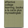 Effective College Learning, Books a la Carte Plus Myreadinglab door Sherrie L. Nist-olejnik