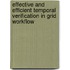 Effective and Efficient Temporal Verification in Grid Workflow