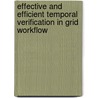 Effective and Efficient Temporal Verification in Grid Workflow door Jinjun Chen