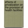 Effects Of Privatization On The Provision Of Health Facilities door Femi Olaniyan