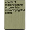 Effects of Micronutriennts on Growth in Micropropagated Potato door Sarvesh K. Sood