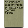 Ein Voreiliges Experiment: Der Schwarze Kater (German Edition) door Wymark Jacobs William