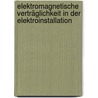 Elektromagnetische Verträglichkeit in der Elektroinstallation door Herbert Schmolke