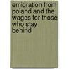 Emigration from Poland and the Wages for Those Who Stay Behind by Tommaso Frattini