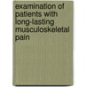 Examination of patients with long-lasting musculoskeletal pain by Alice Kvale