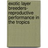 Exotic Layer Breeders- Reproductive Performance in the Tropics door Simeon Olawumi