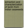 Extraction and characterization of lectin from Indian seaweeds door Ravirajan Mangaiyarkarasi
