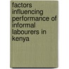 Factors Influencing Performance of Informal Labourers in Kenya door Mercy Njeri Njogu