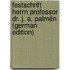 Festschrift Herrn Professor Dr. J. A. Palmén (German Edition)