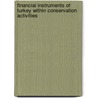 Financial Instruments of Turkey within Conservation Activities by Evrim Sahin Ulusan