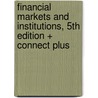 Financial Markets and Institutions, 5th Edition + Connect Plus door Marcia Cornett