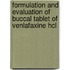 Formulation And Evaluation Of Buccal Tablet Of Venlafaxine Hcl