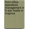Front office operations management in 5 star hotels in Majorca door Yauheni Bely