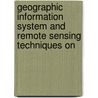 Geographic Information System and Remote Sensing Techniques on door Govindu Vanum