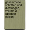 Gesammelte Schriften Und Dichtungen, Volume 3 (German Edition) door Wagner Richard