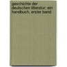 Geschichte Der Deutschen Litteratur: Ein Handbuch, Erster Band by Wilhelm Wackernagel